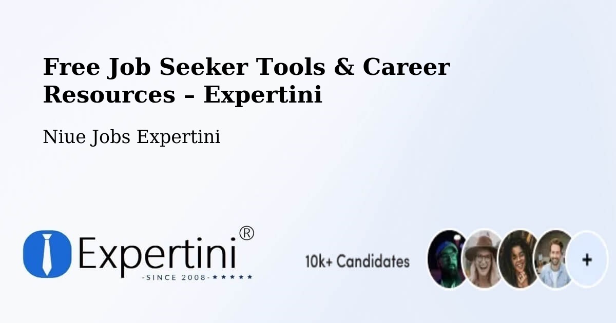 Free Job Seeker Tools & Career Resources – Alofi - Alofi, Niue Jobs Expertini