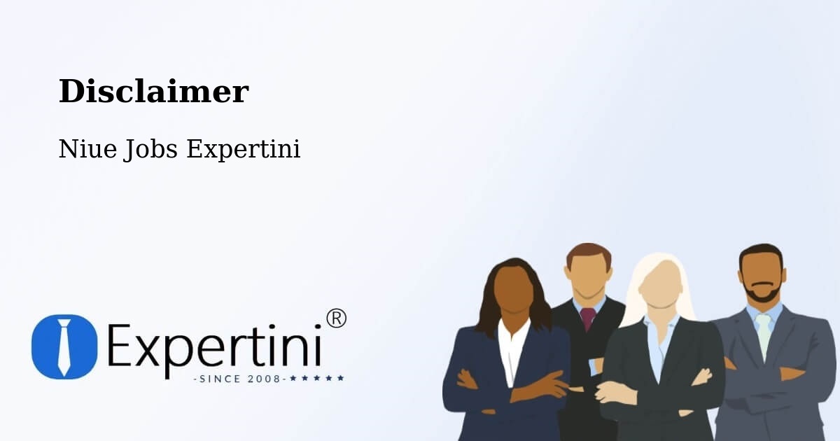 Disclaimer – Alofi - Niue Jobs Expertini