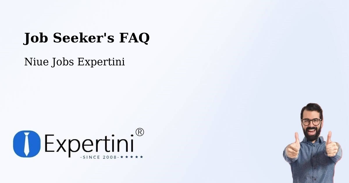 Job Seeker FAQ – Alofi - Niue Jobs Expertini